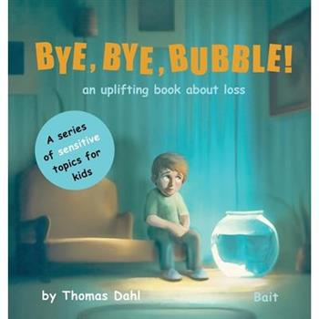 Bye, Bye, Bubble!