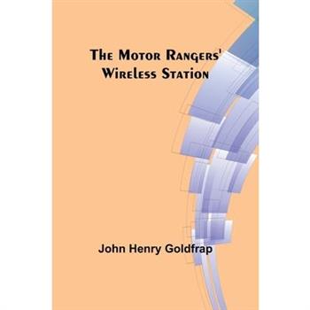 The Motor Rangers' Wireless Station