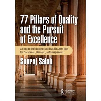77 Pillars of Quality and the Pursuit of Excellence