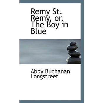 Remy St. Remy, Or, the Boy in Blue