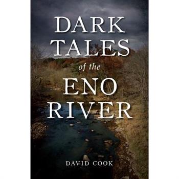 Dark Tales of the Eno River
