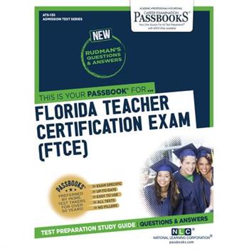 Florida Teacher Certification Exam (Ftce), Volume 135