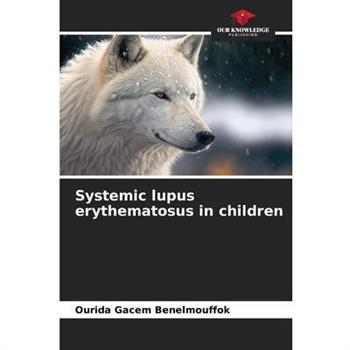 Systemic lupus erythematosus in children