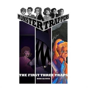 Monster Trappers - The First Three Traps