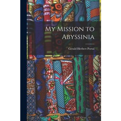 My Mission to Abyssinia