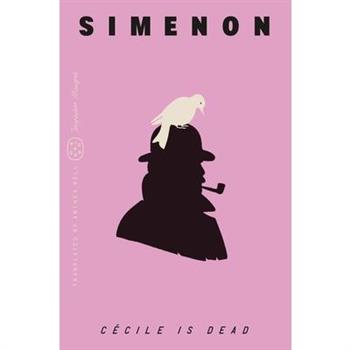 C矇cile Is Dead (Inspector Maigret)