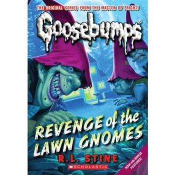 Revenge of the Lawn Gnomes (Classic Goosebumps #19), Volume 19