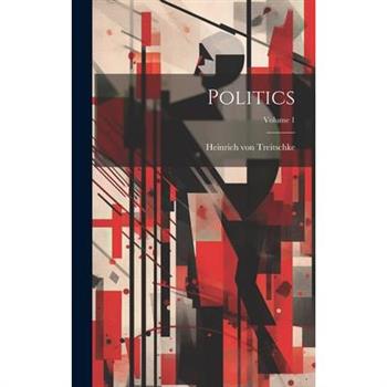 Politics; Volume 1