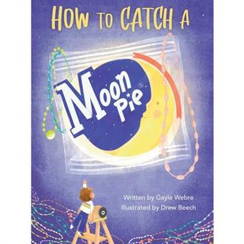 How to Catch a Moonpie(r)