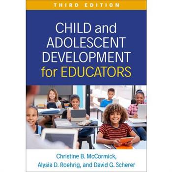 Child and Adolescent Development for Educators