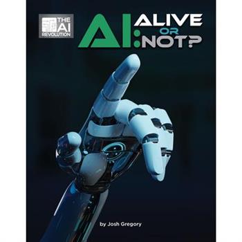Ai: Alive or Not?