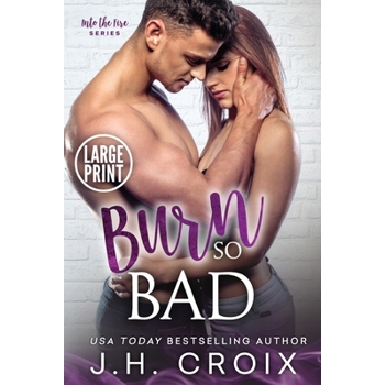 Burn So Bad