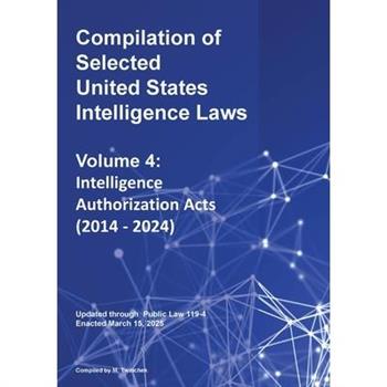 Compilation of Selected United States Intelligence Laws Vol. 4