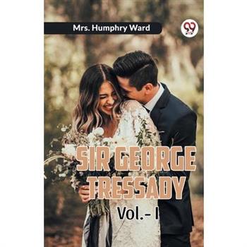 Sir George Tressady Vol.-I