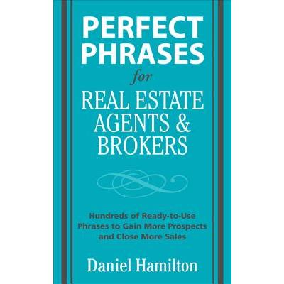 Perfect Phrases for Real Estate Agents and Brokers