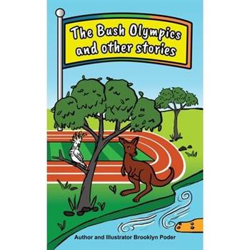 The Bush Olympics and other stories