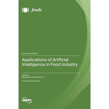 Applications of Artificial Intelligence in Food Industry
