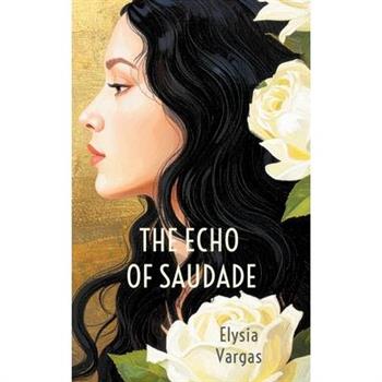 The Echo of Saudade