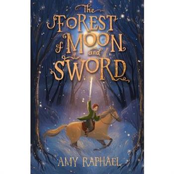 The Forest of Moon and Sword