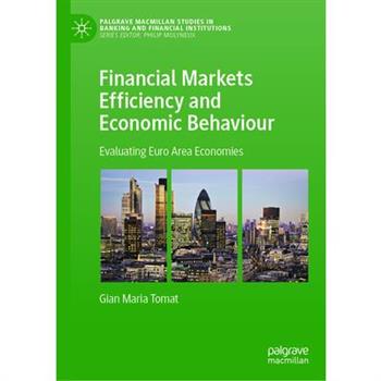 Financial Markets Efficiency and Economic Behaviour