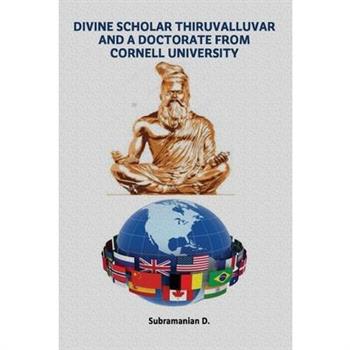 Divine Scholar Thiruvalluvar And A Doctorate from Cornell University