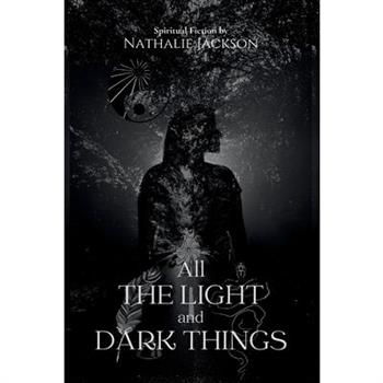 All the Light and Dark Things