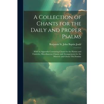 A Collection of Chants for the Daily and Proper Psalms