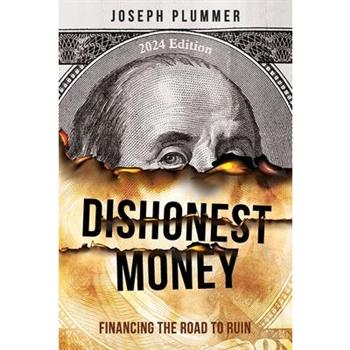 Dishonest Money