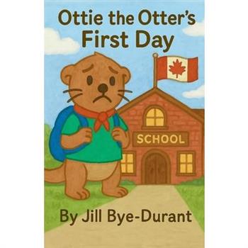 Ottie the Otter's First Day