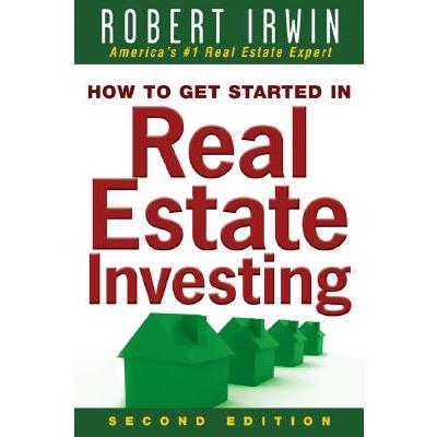 How to Get Started in Real Estate Investing