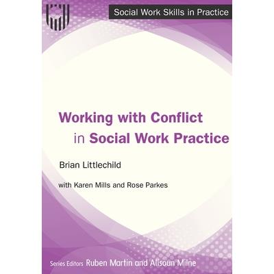 Working with Conflict in Social Work Practice