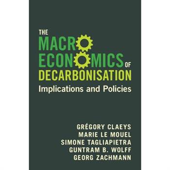 The Macroeconomics of Decarbonisation