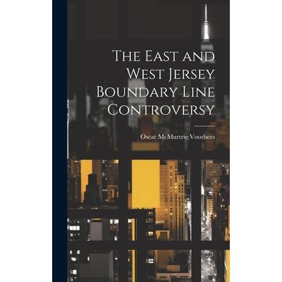 The East and West Jersey Boundary Line Controversy