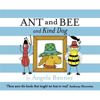 Ant and Bee and the Kind Dog (Ant and Bee)
