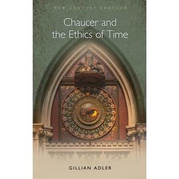 Chaucer and the Ethics of Time