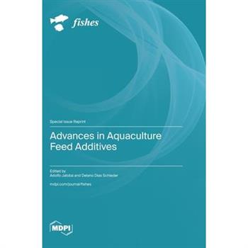 Advances in Aquaculture Feed Additives