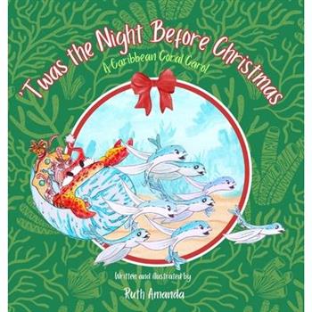 'Twas the Night Before Christmas