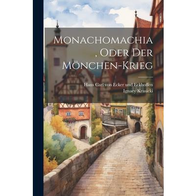 Monachomachia, Oder Der M繹nchen-krieg