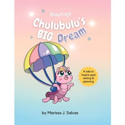 Chulubulu’s BIG Dream