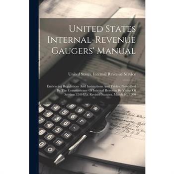 United States Internal-revenue Gaugers' Manual