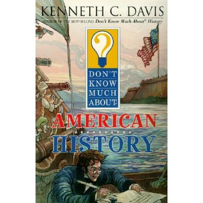Don't Know Much About American History