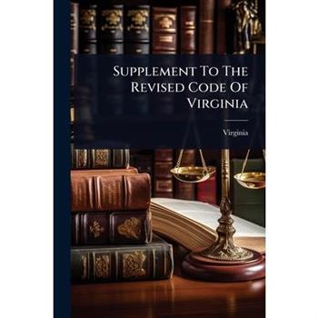 Supplement To The Revised Code Of Virginia