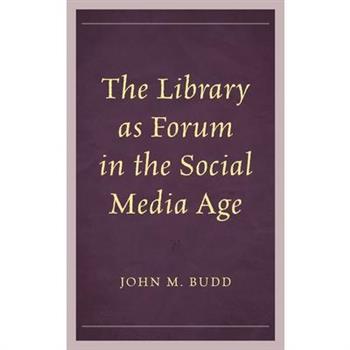 The Library as Forum in the Social Media Age