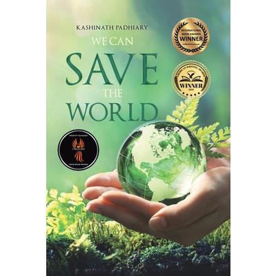 We Can Save the World