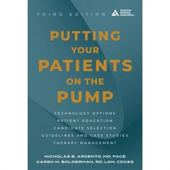 Putting Your Patients on the Pump, 3rd Edition