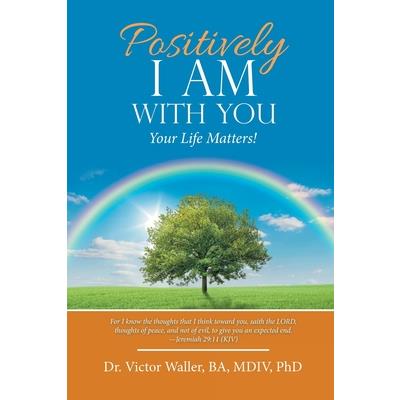 Positively I Am with You