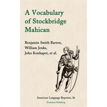 A Vocabulary of Stockbridge Mahican