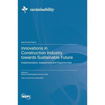 Innovations in Construction Industry towards Sustainable Future