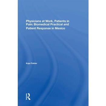 Physicians at Work, Patients in Pain