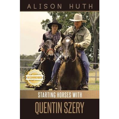 Training Horses with Quentin Szery